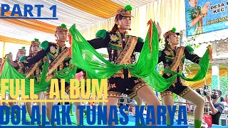 Download lagu DOLALAK TUNAS KARYA _ FULL ALBUM TARIAN KLASIK Part 1 mp3