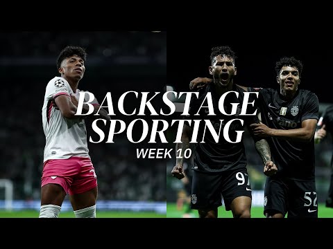 BACKSTAGE SPORTING WEEK 10 | Sporting CP x Ol. Marseille & CD Tondela x Sporting CP