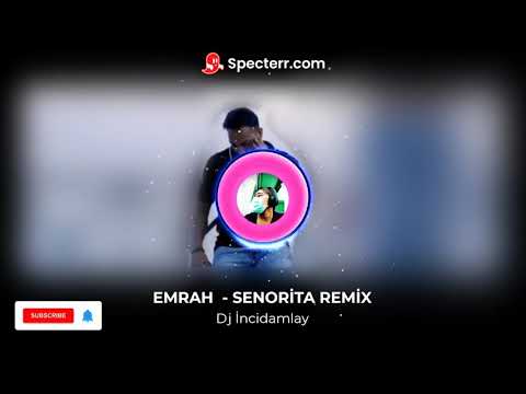 Emrah - Senorita Remix By Dj inci damlay 2021 #bassboosted #cansever #remix2021