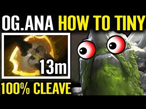 WHAT!!?  100% CLEAVE TINY 13 MIN BATTLE FURY NEW META 7.19C ANA DOTA 2