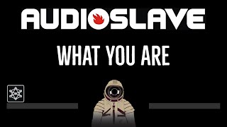 Audioslave • What You Are (CC) 🎤 [Karaoke] [Instrumental Lyrics]