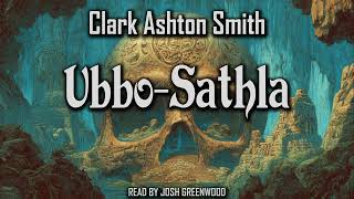 Ubbo-Sathla by Clark Ashton Smith | Hyperborea | Fantasy Audiobook
