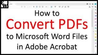 How to Convert PDFs to Microsoft Word Files in Adobe Acrobat