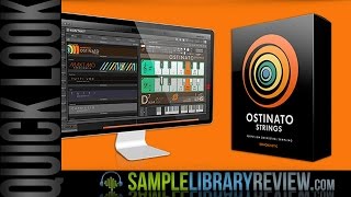 Video thumbnail for Super Quick First Look: Ostinato Strings by Sonokinetic by Sample Library Review