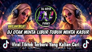 Download lagu DJ OTAK MINTA LIBUR,BADAN MINTA KASUR | DJ BREAKBEAT FULL BASS VIRAL TIKTOK TERBARU YANG KALIAN CARI mp3 Download lagu DJ OTAK MINTA LIBUR,BADAN MINTA KASUR | DJ BREAKBEAT FULL BASS VIRAL TIKTOK TERBARU YANG KALIAN CARI mp3