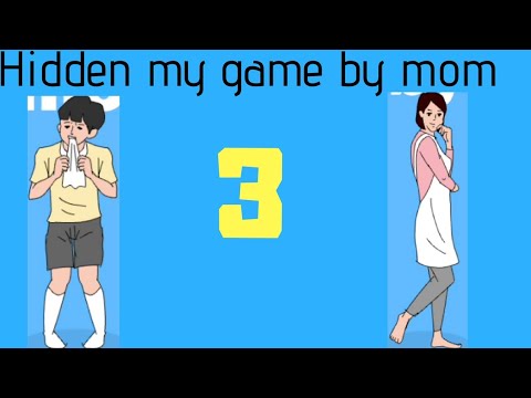 Hidden My Game By Mom 3 || Android Gameplay - Walkthrough