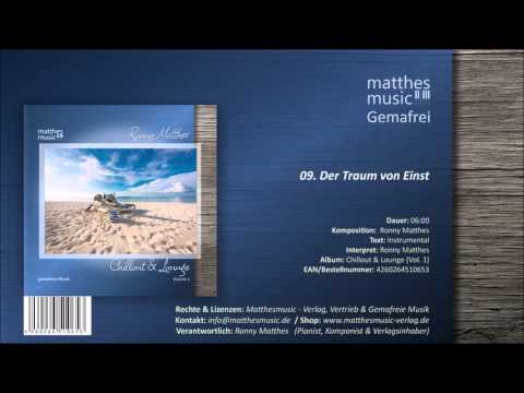 Der Traum von Einst (09/09) [Gemafreie Chillout Musik] - CD: Chillout & Lounge, Vol. 1