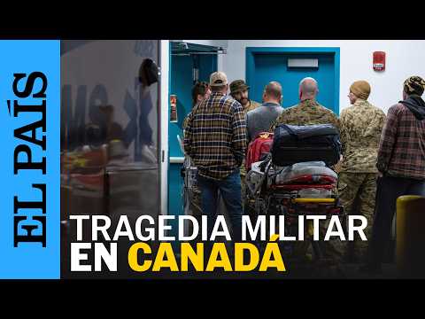INCENDIO en base militar de Canadá deja cuatro SOLDADOS muertos | EL PAÍS