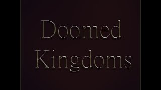 Doomed Kingdoms launch trailer