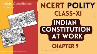 NCERT Polity class 11 | Indian Constitution at Work | Chapter 9 | upsc cse