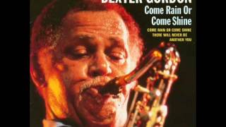 Dexter Gordon — "Come Rain or Come Shine" [Full Album 1967]