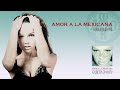 Thalia Amor A La Mexicana Tequila Club Mix Remix Official Audio