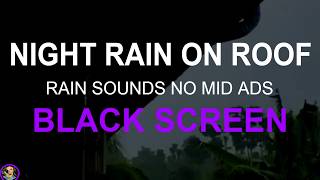 Sleep Better, Heavy Rain No Ads, Rain On House Roof, Rain Sounds For Sleeping, Heavy Rain No Thunder