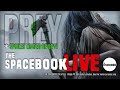 The Spacebook LIVE #37- PREY *SPOILER LOADED REVIEW!*