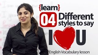 Different styles to say 'I Love You' - Spoken English Lesson