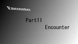 【作曲してみた】 Part11 戦闘用BGM [Encounter]