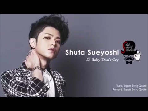 [แปล] my baby don't cry - Shuta Sueyoshi AAA lyrics [Sub Thai]