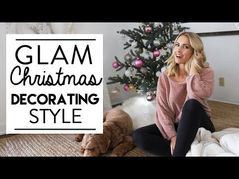 GLAM CHRISTMAS DECORATING | Christmas Decorating for your Design Style