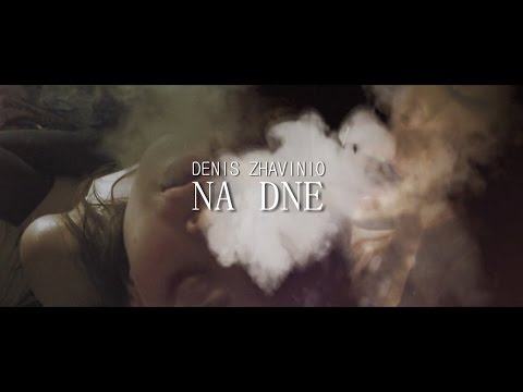 Denis Zhavino - NA DNE