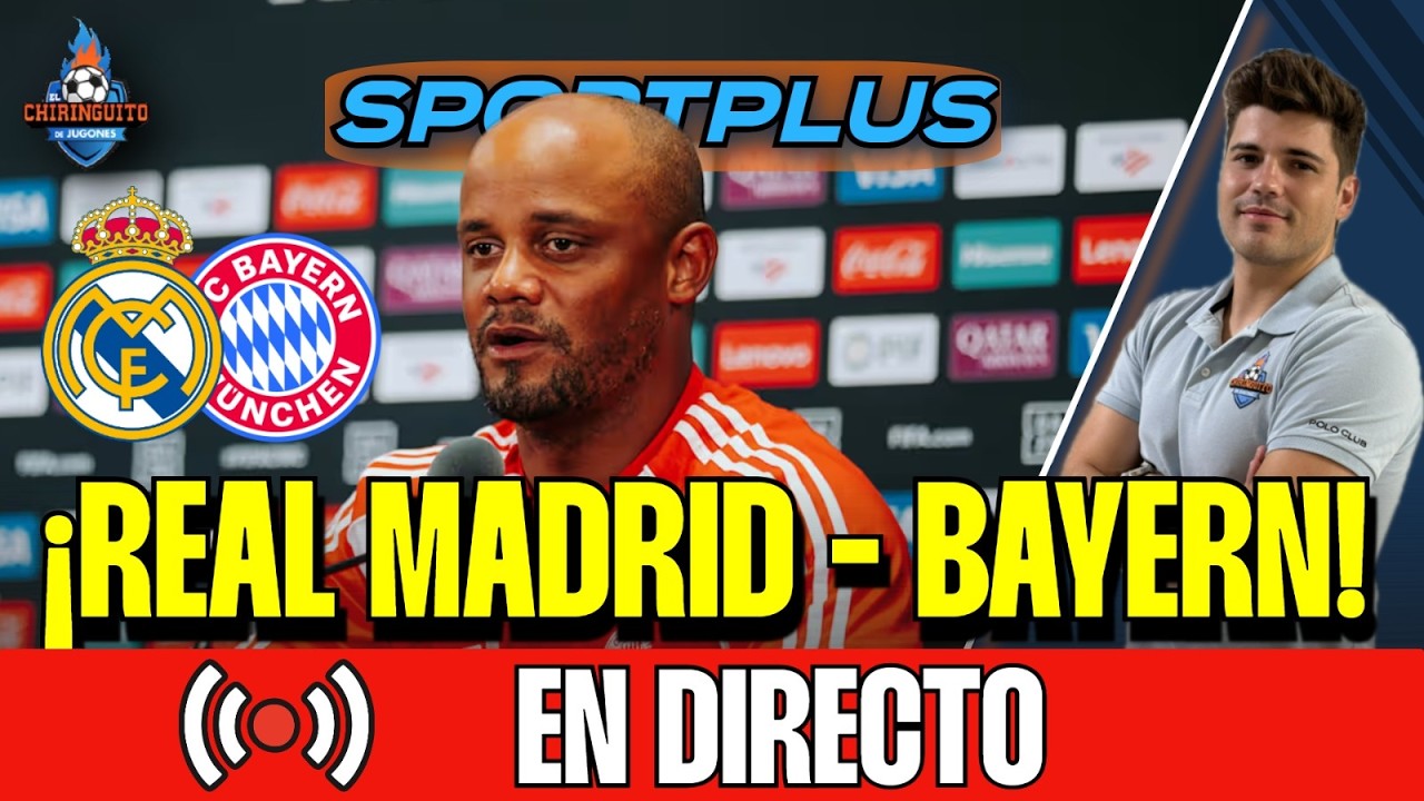 🚨¡PREVIA REAL MADRID - BAYERN! | HABLAN KOMPANY Y KIMMICH | Sportplus | Chiringuito Inside