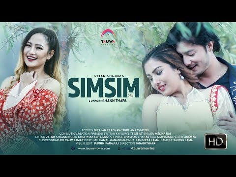 SIM SIM PANI || New Nepali Adhunik  Song ||Melina Rai ||Ft. Nirajan Pradhan/Shrijana Cheetri