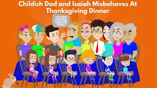 Download lagu Childish Dad and Isaiah Misbehaves At Thanksgiving Dinner mp3