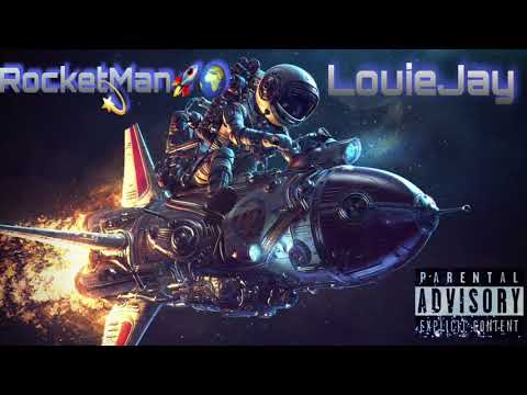 Louie Jay4x-Rocketman🚀🌍 (official audio)
