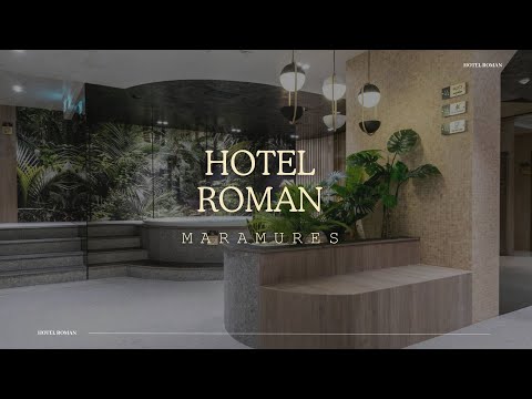 HOTEL ROMAN BORSA, MARAMURES, OFERTE CAZARE HOTEL ROMAN BORSA, MARAMURES