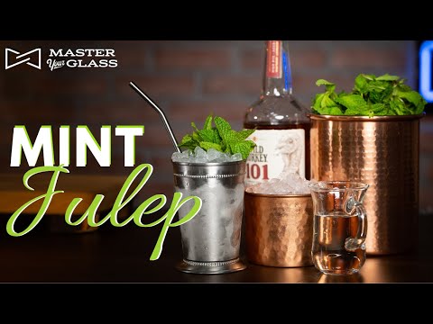 How To Make A Mint Julep | Master Your Glass