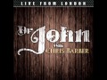 Dr  John With Chris Barber - Live From London