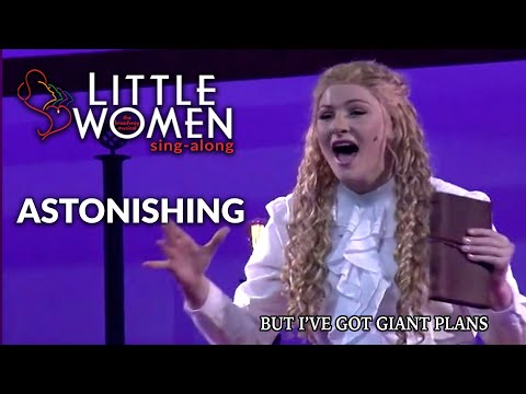Little Women | Astonishing | Sing-Along