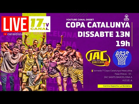🔴📡COPA CATALUNYA| JAC SANTS BARCELONA A - A.E.S.E. A | Jornada 7 /13-11-2021