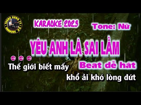 Yêu Anh Là Sai Lầm Karaoke Tone Nữ || Lee Phú Quý | Karaoke Thanh Hưng 79