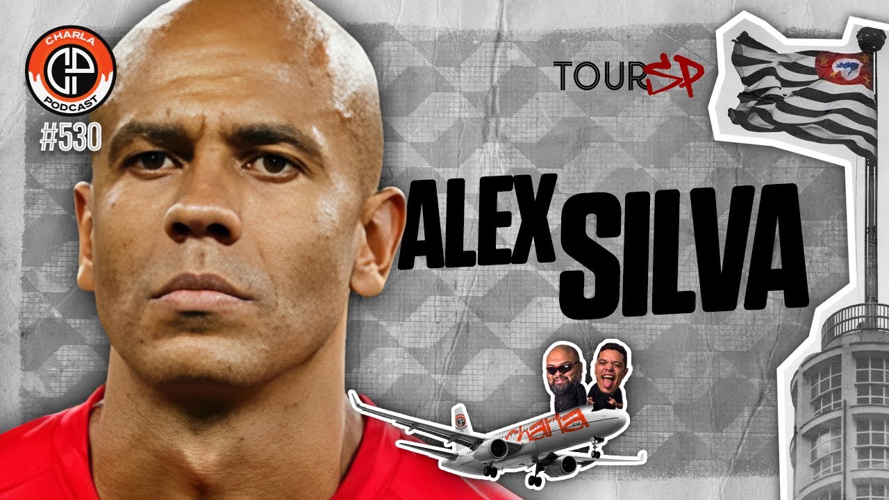 Charla #530 - Alex Silva [Ex-jogador]