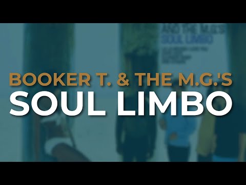 Booker T. & The M.G.'s - Soul Limbo (Official Audio)