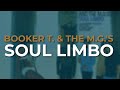 Booker T The M G S Soul Limbo Official Audio