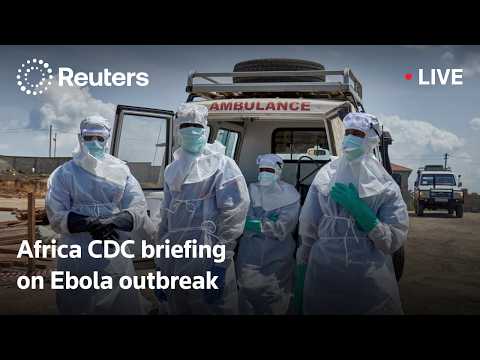 Video Thumbnail: LIVE: Africa CDC briefing on Ebola outbreak