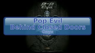 Pop Evil - Behind Closed Doors [HD, HQ]