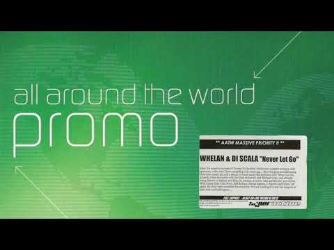 Whelan & Di Scala ‎– Never Let Go (eSQUIRE Remix)