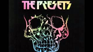 The Presets - A.O(A.E.H edit)
