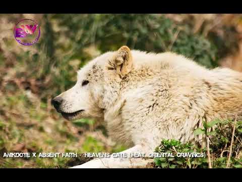 Anikdote x Absent Faith - Heavens Gate (feat. Oriental Cravings)