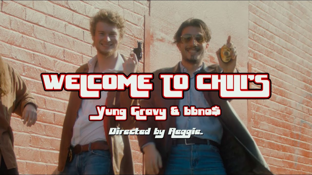 Yung Gravy & bbno$ — Welcome to Chilis