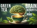 This Is Your BRAIN On GREEN TEA New Science On The Brain Health Benefits And Risks Of Green Tea