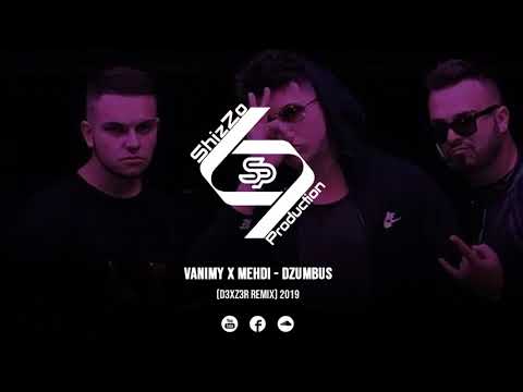 VANIMY X MEHDI - DŽUMBUS (D3XZ3R REMIX) 2019 | HD Video