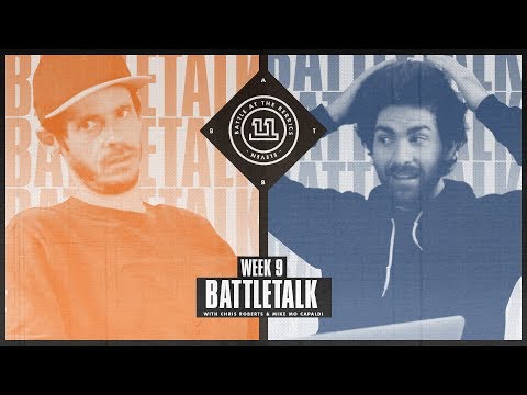 BATB 11 | Battletalk: Week 9 - with Mike Mo and Chris Roberts