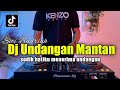 DJ UNDANGAN MANTAN SEDIH HATIKU MENERIMA UNDANGAN VIRAL TIKTOK FULL BASS