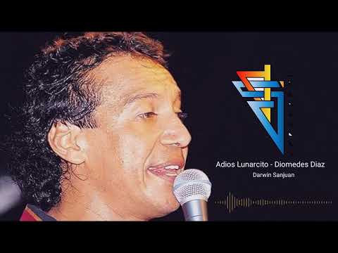 Adios Lunarcito- Diomedes Diaz
