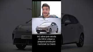 MG abre pré-venda do MG4 Urban e prepara produção nacional no Ceará #mg4urban #mg4 #carroeletrico