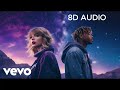 Juice WRLD Drowning Ft Taylor Swift 8D AUDIO