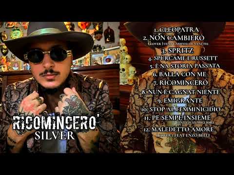 Silver - Nun è cagnat nient ( UFFICIALE 2023 )